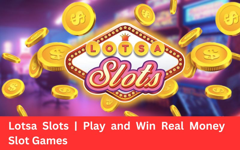 lotsa slots