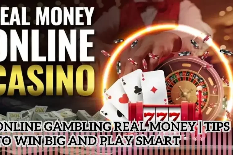 online gambling real money